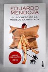 El secreto de la modelo extraviada / Eduardo Mendoza
