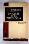 Enigmas de la Psicologia 2 Personalidad y vida social / Hans Jurgen Eysenck