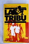 La tribu / Manuel Leguineche