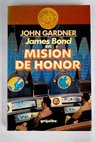 James Bond en Misión de honor / John Gardner