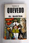 El Buscón / Francisco de Quevedo y Villegas