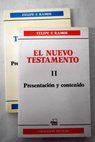 El Nuevo Testamento / Felipe Fernndez Ramos