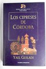Los cipreses de Córdoba / Yael Guiladi