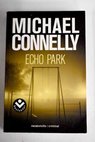 Echo Park / Michael Connelly