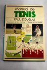 Manual de tenis / Paul Douglas