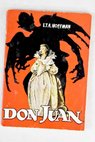 Don Juan / Ernst T A Hoffmann
