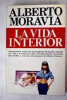 La vida interior / Alberto Moravia