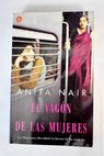 El vagón de las mujeres / Anita Nair