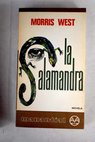 La salamandra / Morris West