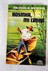 Rosinha mi canoa novela en compás de remo / José Mauro de Vasconcelos