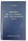 Historia de la guerra del Peloponeso Libros I II / Tucdides