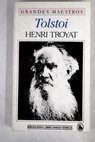 Tolstoi III / Henri Troyat