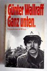 Ganz unten / Gunter Wallraff