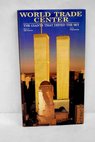 World Trade Center the giants that defied the sky / Peter Skinner