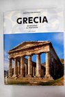 Grecia De Micenas al Partenn / Henri Stierlin