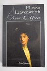 El caso Leavenworth / Anna Katharine Green