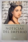 Noticias del imperio / Fernando del Paso