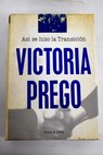 Así se hizo la transición / Victoria Prego