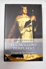 El caballero templario / Jan Guillou