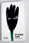 El tulipn negro / Alejandro Dumas