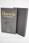 Darwin el naturalista / Juan Luis Arsuaga