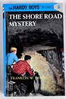 The shore road mystery / Franklin W Dixon