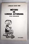 Método de llingua asturiana / Lorenzo Novo Mier
