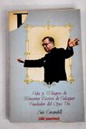 Vida y milagros de Monseñor Escrivá de Balaguer fundador del Opus Dei / Luis Carandell