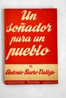 Un soador para un pueblo / Antonio Buero Vallejo