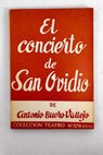 El concierto de San Ovidio parabola en tres actos / Antonio Buero Vallejo