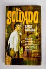 El soldado / Carlo Cassola