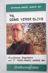 Yo como verde olivo semblanza biogrfica del P Pedro Rodrguez Sancho CMF / Severiano Rodrguez Sancho