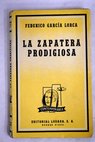 La zapatera prodigiosa / Federico Garca Lorca