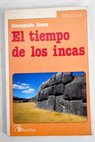 El tiempo de los incas / Concepción Bravo
