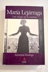María Lejárraga una mujer en la sombra / Antonina Rodrigo
