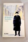 El hombre invisible / H G Wells