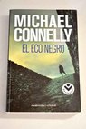 El eco negro / Michael Connelly