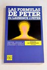 Las fórmulas de Peter / Laurence J Peter