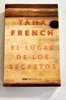 El lugar de los secretos / Tana French
