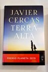 Terra Alta Premio Planeta 2019 / Javier Cercas