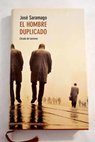 El hombre duplicado / Jos Saramago