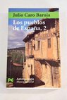 Los pueblos de Espaa tomo 2 / Julio Caro Baroja