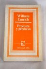 Protesta y promesa / Wilhelm Emrich