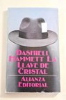 La llave de cristal / Dashiell Hammett