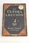 La ltima leccin / Randy Pausch