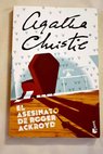 El asesinato de Roger Ackroyd / Agatha Christie
