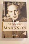 Gregorio Marañón / Marino Gómez Santos
