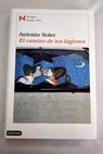 El camino de los ingleses / Antonio Soler