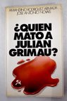 Quién mató a Julián Grimau / Amandino Rodríguez Armada