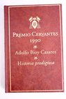 Historia prodigiosa / Adolfo Bioy Casares